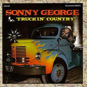 Sonny George - Truckin' Country - Klik op de afbeelding om het venster te sluiten